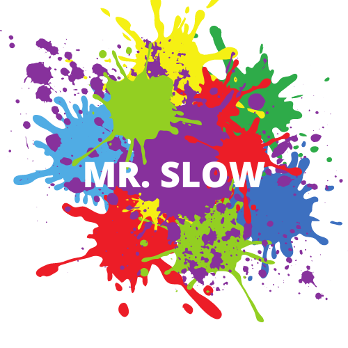 MR. SLOW